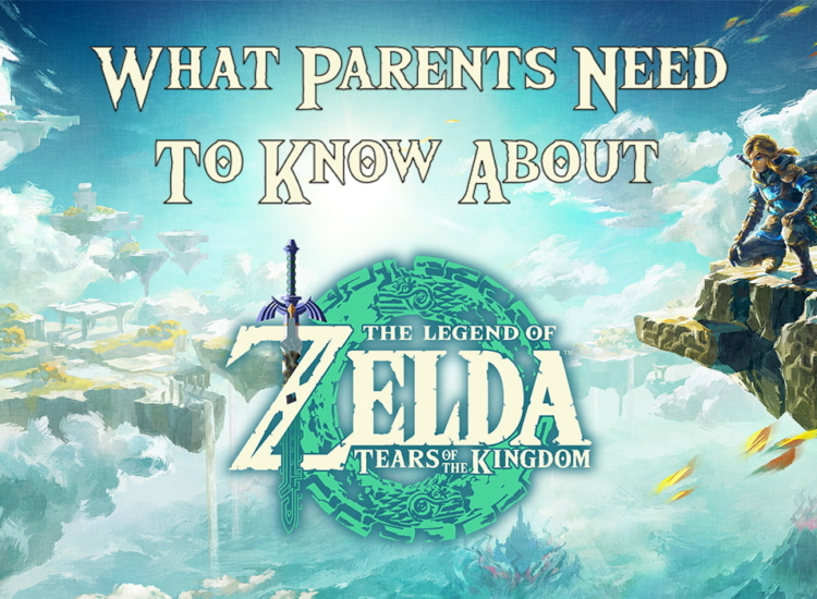 What Parents Need to Know About The Legend of Zelda: Tears of the Kingdom