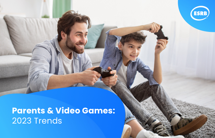 2023 Trends for Parents & Video Games