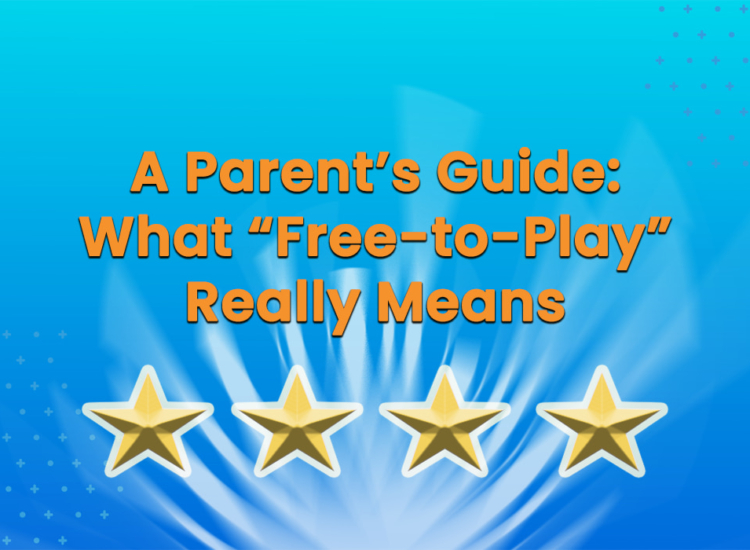A Parent's Guide: What Free-To-Play Really Means