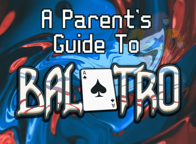 A Parent's Guide to Balatro