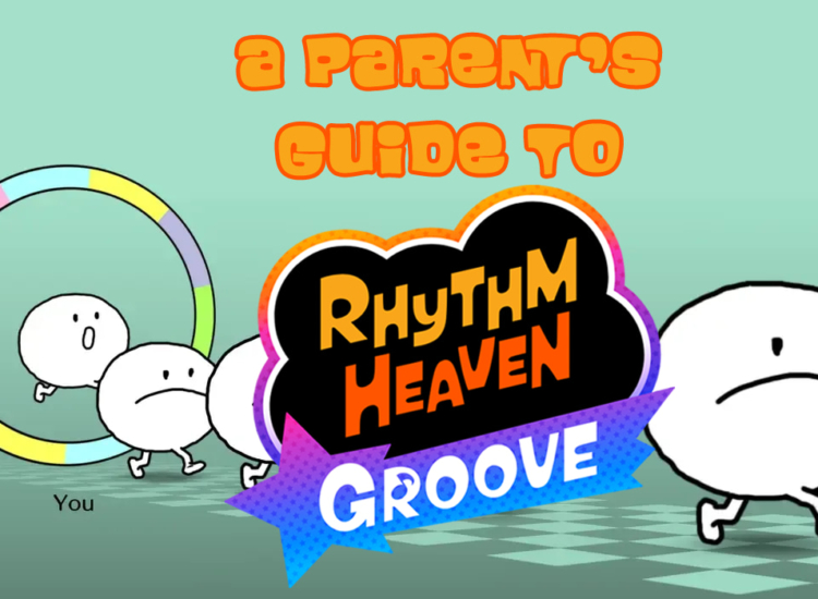 A Parent's Guide to Rhythm Heaven Groove